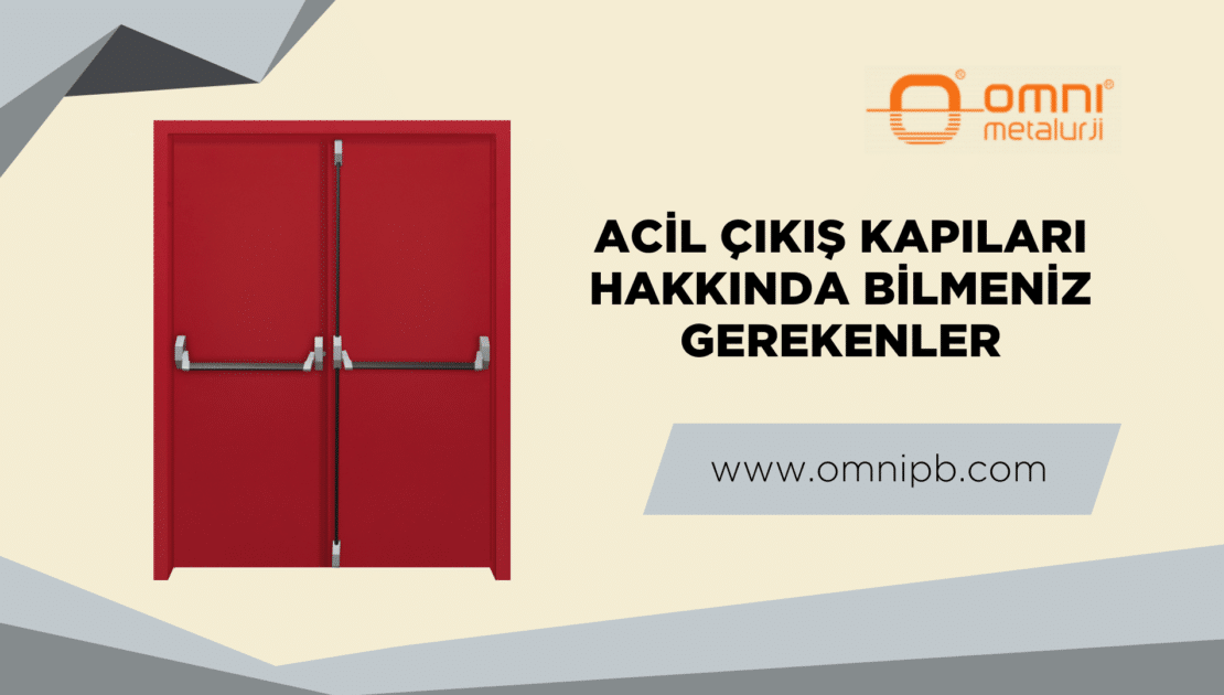 Acil Çıkış Kapıları Hakkında Bilmeniz Gerekenler