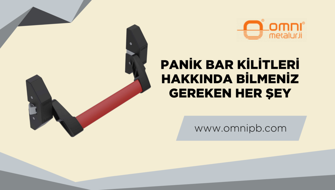 Panik Bar Kilitleri Hakkında Bilmeniz Gereken Her Şey