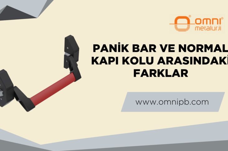 Panik Bar ve Normal Kapı Kolu Arasındaki Farklar: