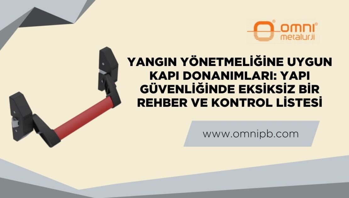 Yangın Yönetmeliğine Uygun Kapı Donanımlar