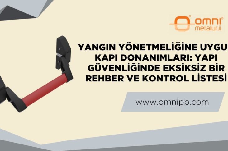 Yangın Yönetmeliğine Uygun Kapı Donanımlar